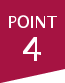 POINT 4
