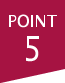 POINT 5